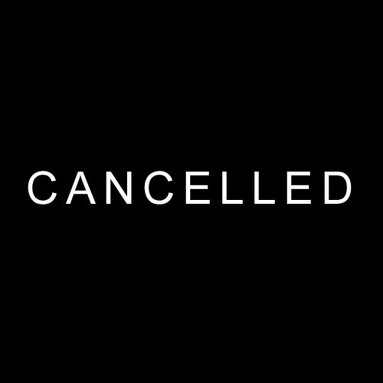 Cancelled Shows - France & UK