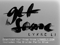 Lykke Li 'Get Some'